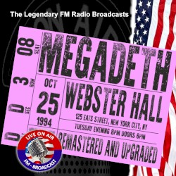 The Legendary FM Radio Broadcasts: Webster Hall 125 East St. New York City NY 25th October 1994