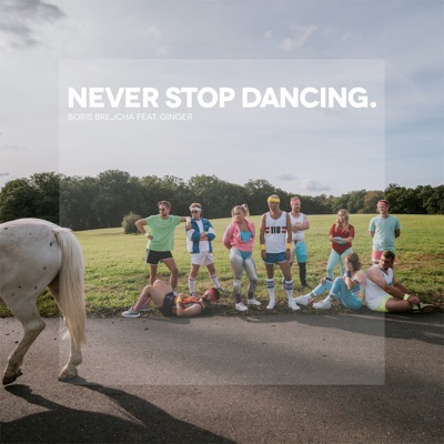 Never Stop Dancing (feat. Ginger) [Edit]