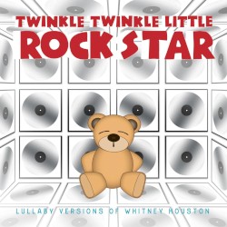 Lullaby Versions of Whitney Houston