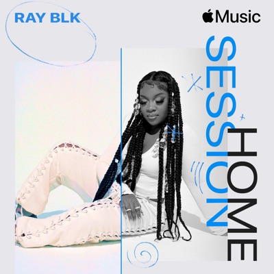 Apple Music Home Session: RAY BLK