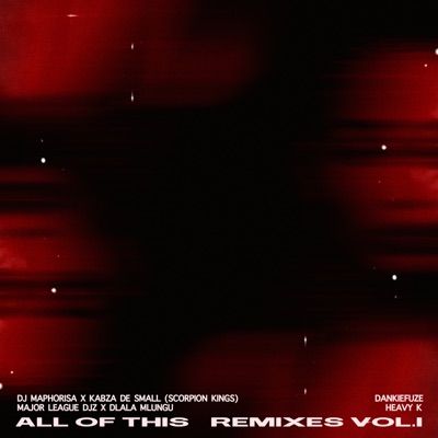 All of This Remixes, Vol. 1