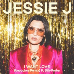 I Want Love (twocolors remix)