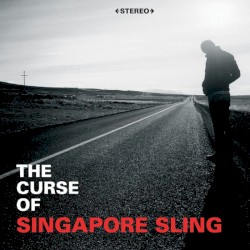 The Curse of Singapore Sling