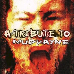 A Tribute to Mudvayne