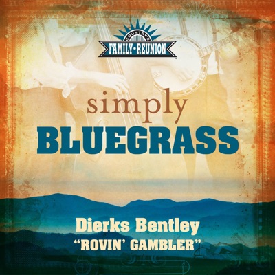 Rovin' Gambler (Simply Bluegrass)