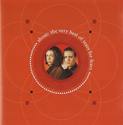 Shout: The Very Best of Tears for Fears