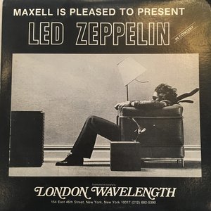 Maxell Is Pleased to Present Led Zeppelin in Concert
