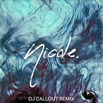 Nicole. (DJ Callout Remix)