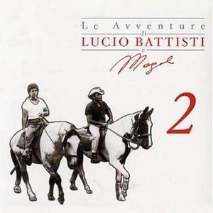 Le avventure di Lucio Battisti e Mogol 2