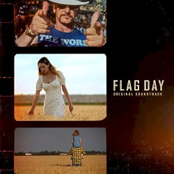Flag Day (Original Soundtrack)