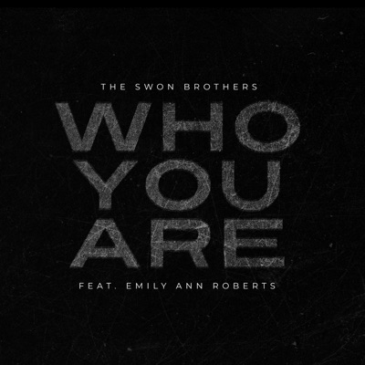 Who You Are (feat. Emily Ann Roberts)