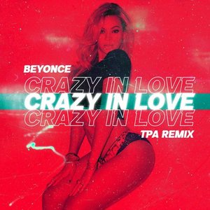 Crazy In Love (COPYCATT Remix)