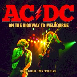 On the Highway to Melbourne the 1988 Hometown Broadcast