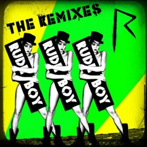 Rude Boy (The Remixes)