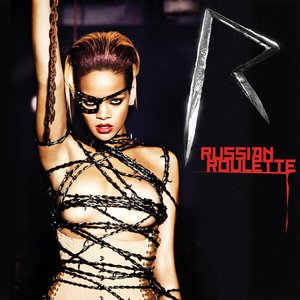 Russian Roulette (The Remixes)