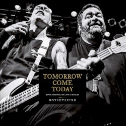 Tomorrow Come Today: 20th Anniversary Live in Berlin