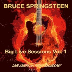 Big Live Sessions Vol. 1: Live American Radio Broadcast