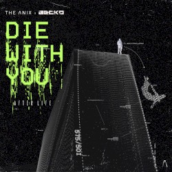 Die With You (After Life)
