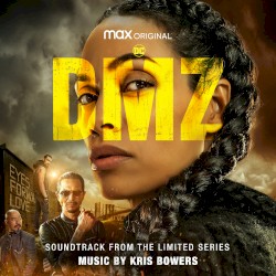 DMZ: Soundtrack from the HBO® Max Original Limited Series