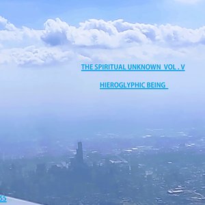 The Spiritual Unknown vol. V