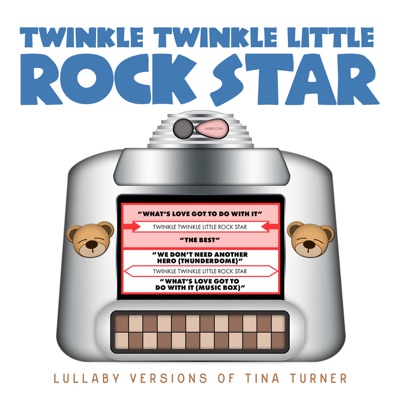 Lullaby Versions of Tina Turner