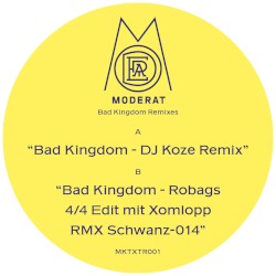 Bad Kingdom (DJ Koze remix & Robag Wruhme edit)