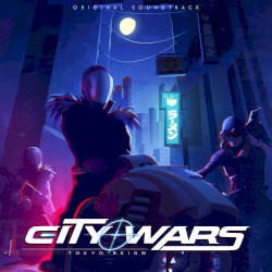 City Wars: Tokyo Reign (Original Soundtrack)