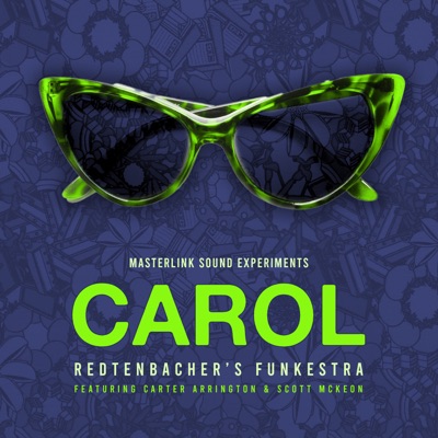 Carol (feat. Scott McKeon & Carter Arrington) [Masterlink Sound Experiments]