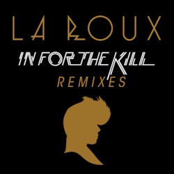 In For The Kill (Remix EP)