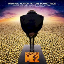 Despicable Me 2: Original Motion Picture Soundtrack