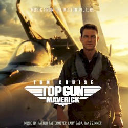 Top Gun: Maverick: Music From the Motion Picture