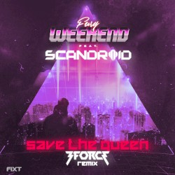 Save The Queen (3FORCE Remix)