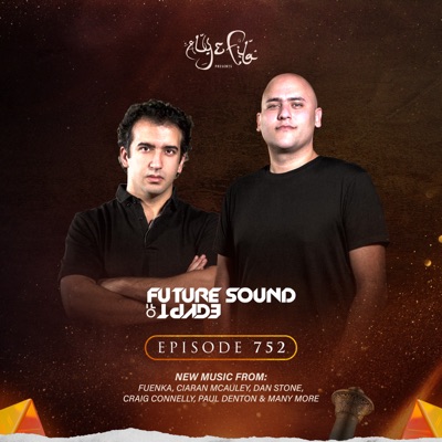 FSOE 752 - Future Sound of Egypt Episode 752