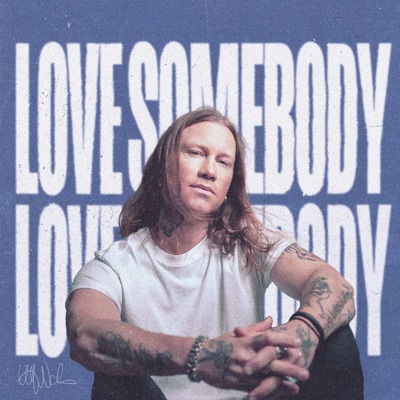 Love Somebody