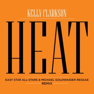 Heat (Easy Star All-Stars & Michael Goldwasser Reggae remix)