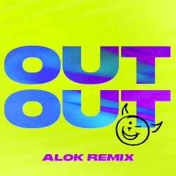 OUT OUT (Alok Remix)