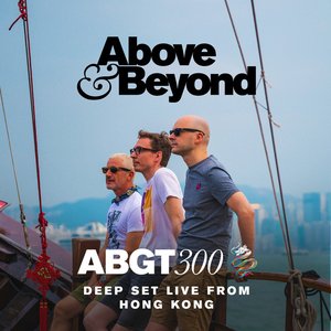 Group Therapy 300 Live from Hong Kong - Deep Set