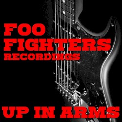 Up In Arms Foo Fighters Recordings