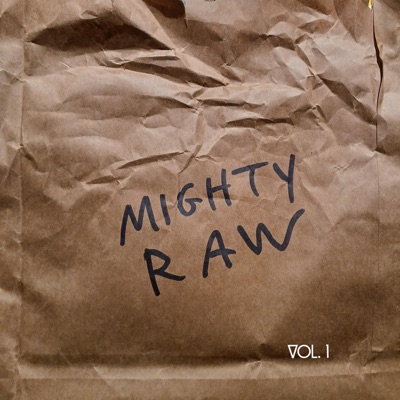 MIGHTY RAW, Vol. 1