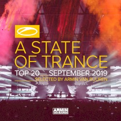 A State Of Trance Top 20 - September 2019 (Selected by Armin van Buuren)