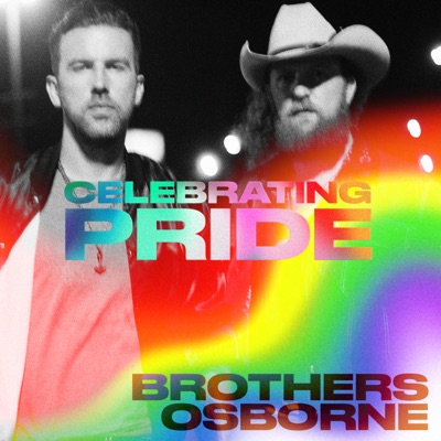 Brothers Osborne: Celebrating Pride