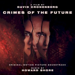 Crimes of the Future: Original Motion Picture Soundtrack