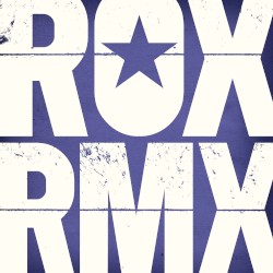 ROX RMX: Remixes from the Roxette Vaults