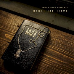 Snoop Dogg Presents Bible of Love