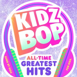 KIDZ BOP All-Time Greatest Hits