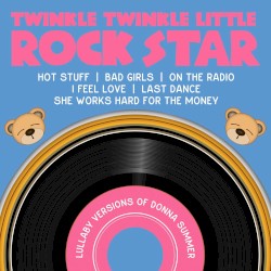 Lullaby Versions of Donna Summer