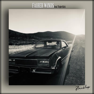 Fairer Winds (feat. Triple Kick)