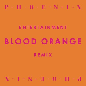 Entertainment (Blood Orange Remix)