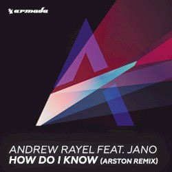 How Do I Know (Arston remix)