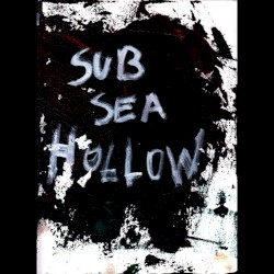 Sub Sea Hollow